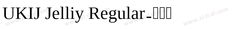 UKIJ Jelliy Regular字体转换